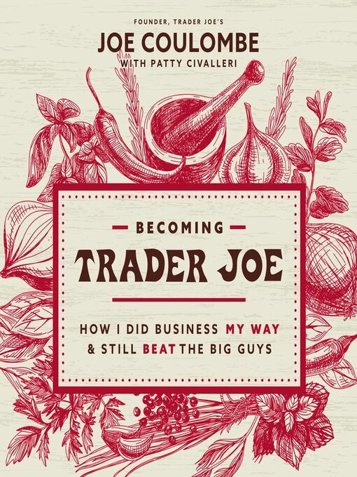 Title details for Becoming Trader Joe by Joe Coulombe - Available